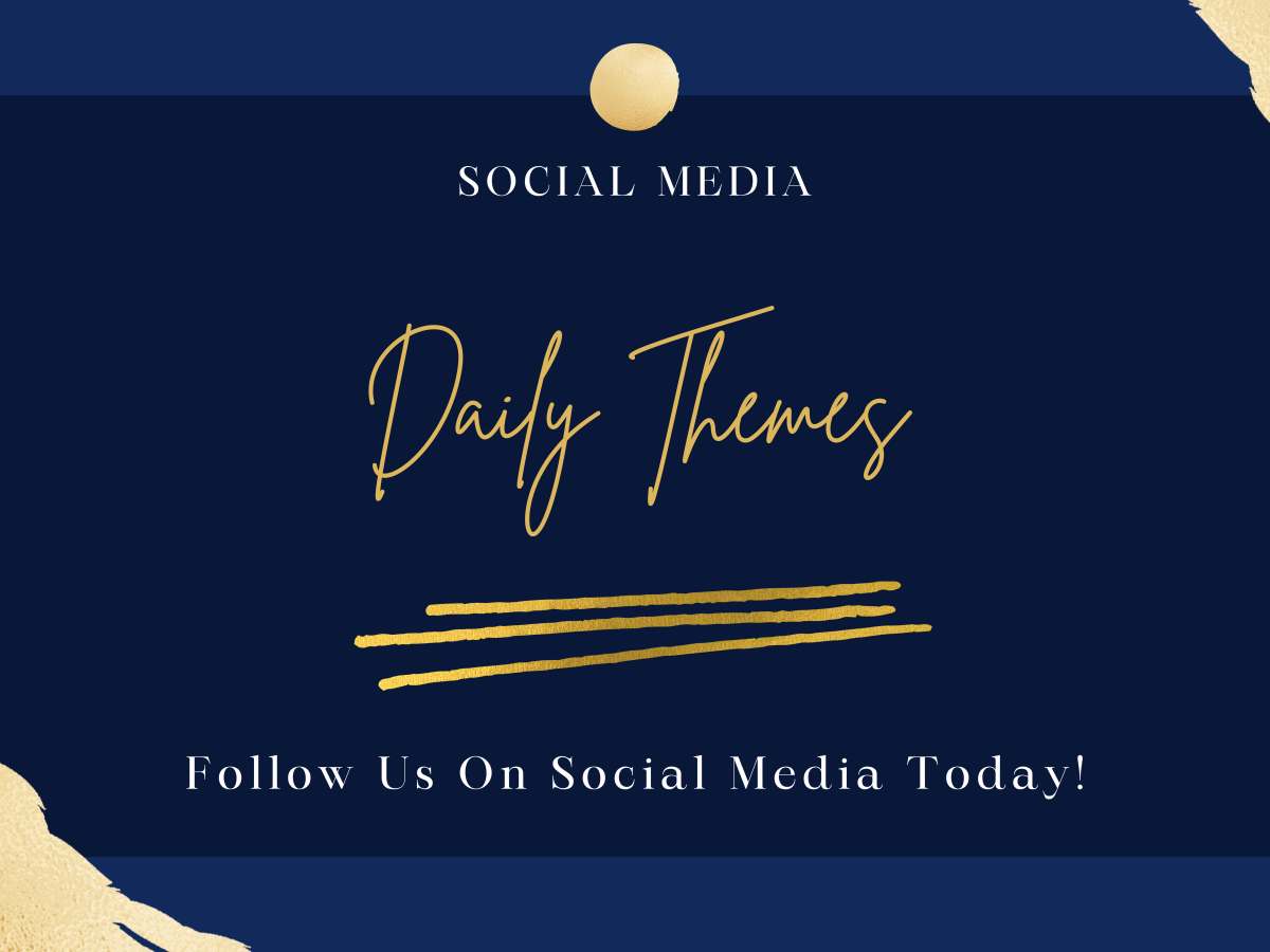 Elevate Your Social Media Game with Daily Themes